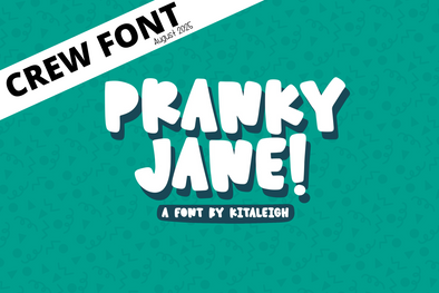 Pranky Jane  Kitaleigh Crew Font for August 2025