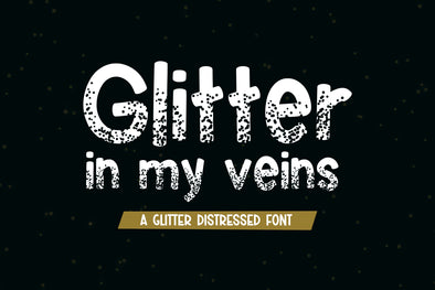 Glitter in my Veins