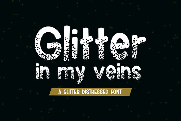 Glitter in my Veins