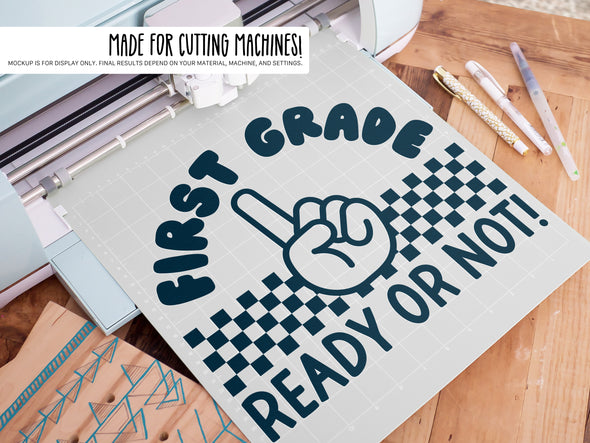 First Grade Ready or Not SVG | Cute Teacher & Classroom Design