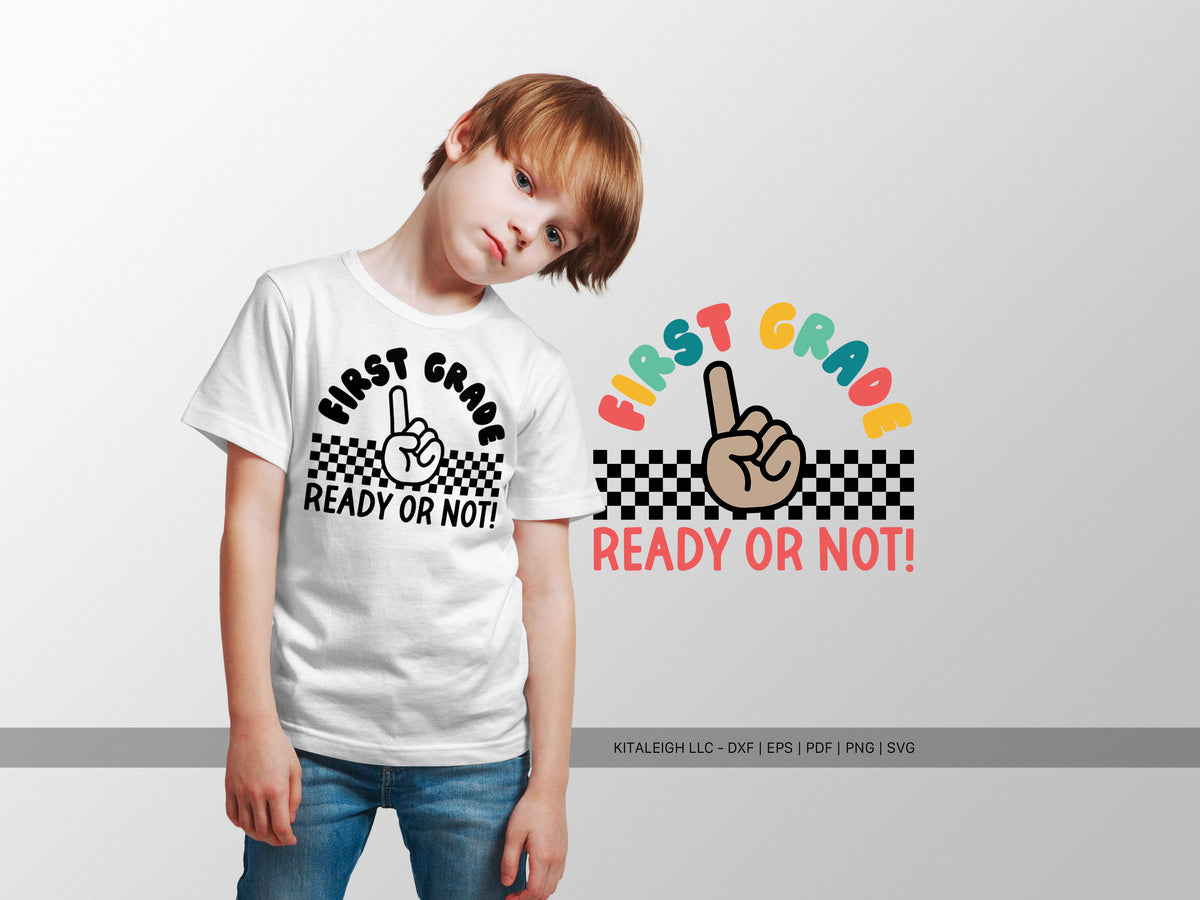 First Grade Ready or Not SVG | Cute Teacher & Classroom Design ...