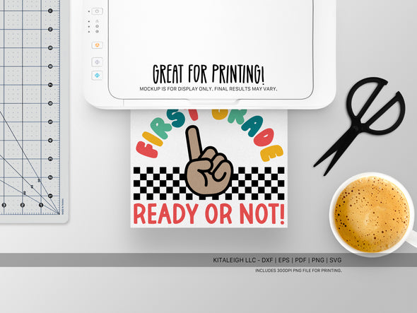 First Grade Ready or Not SVG | Cute Teacher & Classroom Design