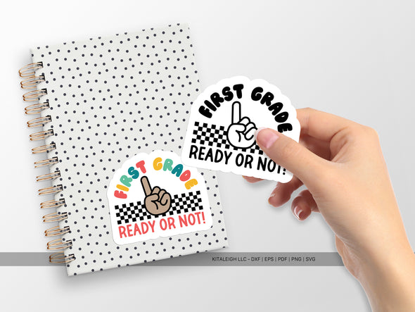 First Grade Ready or Not SVG | Cute Teacher & Classroom Design
