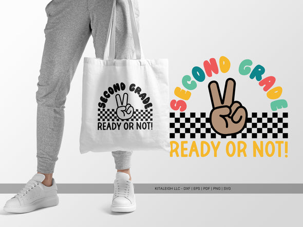 Second Grade Ready or Not SVG | Back-to-School & Teacher Craft Design