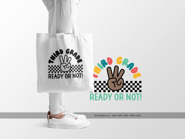 Third Grade Ready or Not SVG | Cute Teacher & Classroom SVG