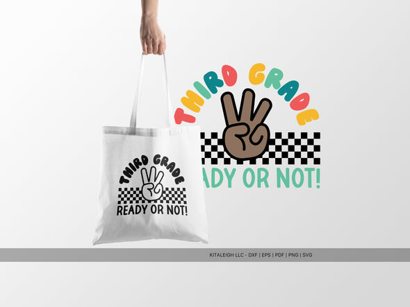 Third Grade Ready or Not SVG | Cute Teacher & Classroom SVG