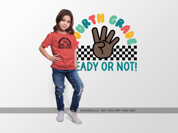 Fourth Grade Ready or Not SVG | Cute Classroom & Teacher Design