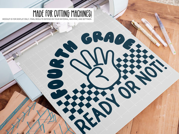 Fourth Grade Ready or Not SVG | Cute Classroom & Teacher Design