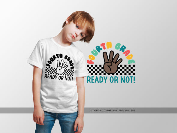Fourth Grade Ready or Not SVG | Cute Classroom & Teacher Design