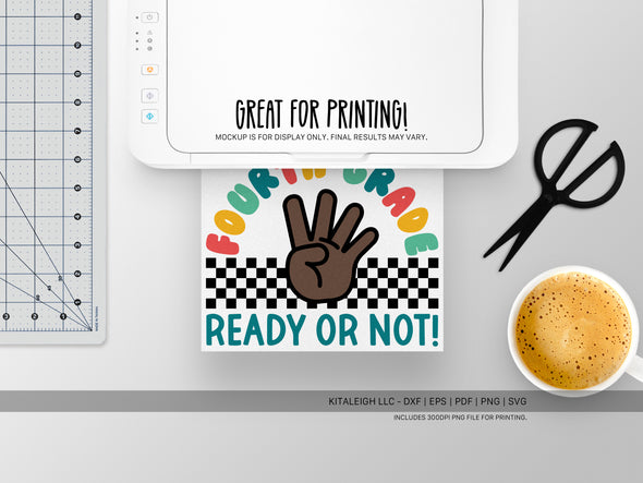 Fourth Grade Ready or Not SVG | Cute Classroom & Teacher Design