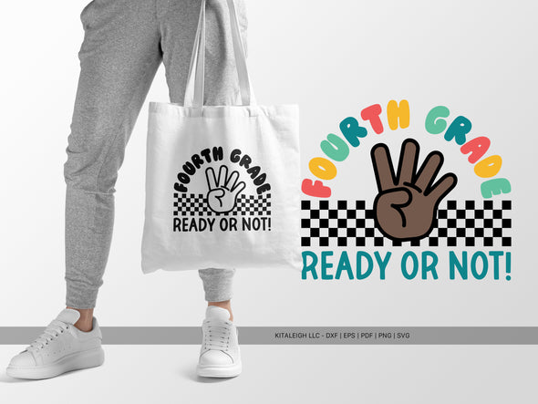 Fourth Grade Ready or Not SVG | Cute Classroom & Teacher Design