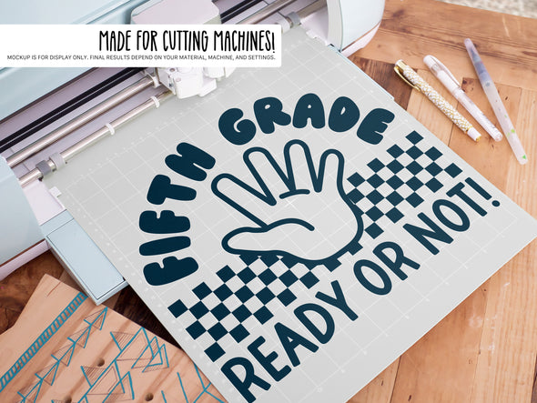 Fifth Grade Ready or Not SVG | Back-to-School Teacher & Classroom Design