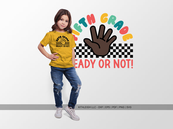Fifth Grade Ready or Not SVG | Back-to-School Teacher & Classroom Design