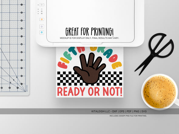 Fifth Grade Ready or Not SVG | Back-to-School Teacher & Classroom Design