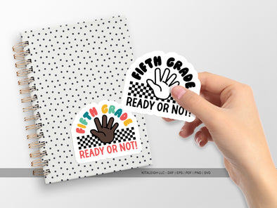 Fifth Grade Ready or Not SVG | Back-to-School Teacher & Classroom Design