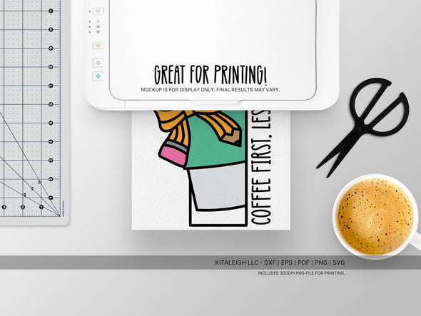 Coffee First, Lessons Later SVG | Cute Teacher & Classroom Design