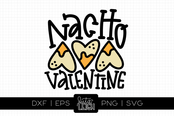 Nacho Valentine | Cut File