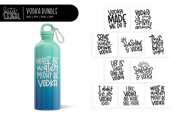 Vodka Drinking Bundle | Hand Lettered Cut Files