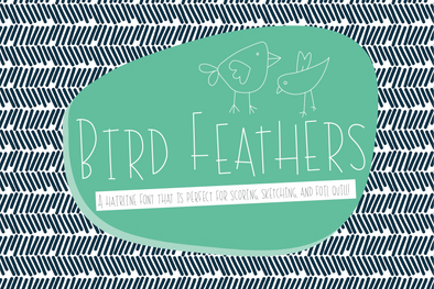 Bird Feathers Hairline Font, Scoring, Sketching, Foil Quill