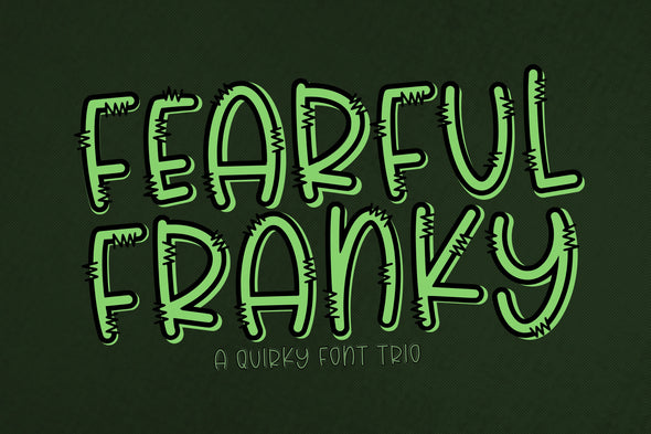 Fearful Franky a Quirky font Trio