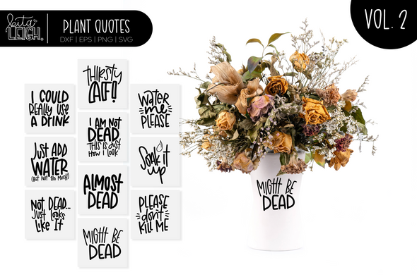 Hand Lettered Plant Quotes Vol 2