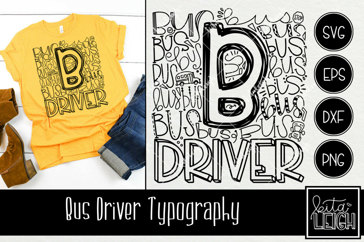 Bus Driver Typography – Kitaleigh LLC
