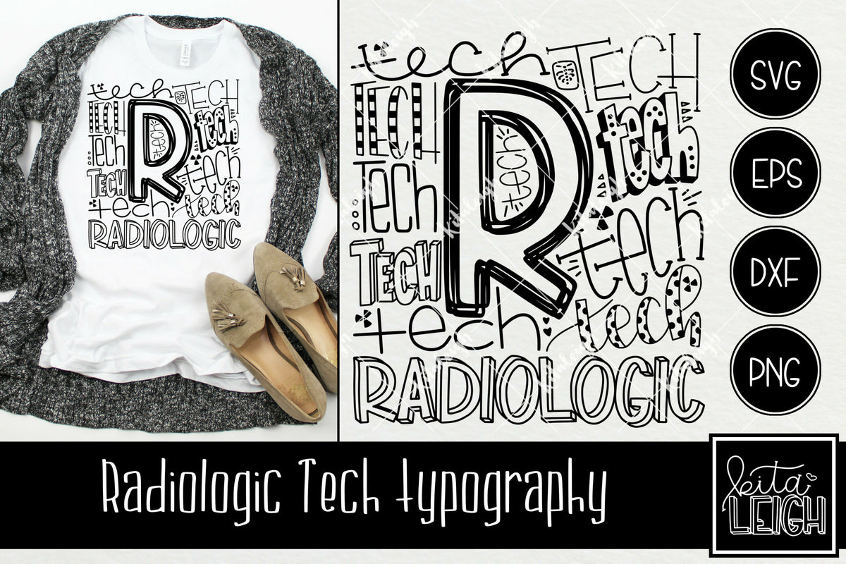 Radiologic Tech Typography – Kitaleigh LLC