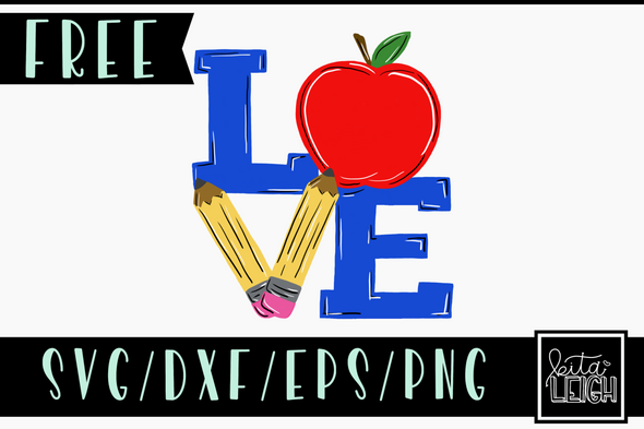 FREE Teacher Love SVG Cut File and PNG Sublimation File