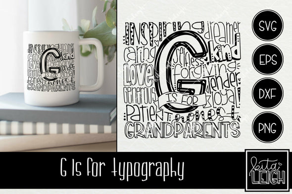 G is For Grandparents Typography