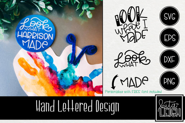 Look What Made Hand Lettered Rounds SVG with FREE Font